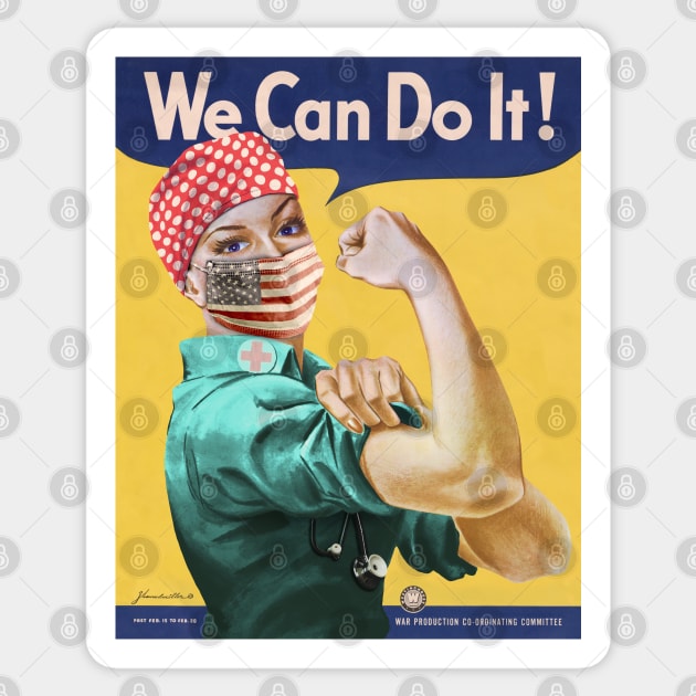 Rosie the Healthcare Worker We Can Do It Coronavirus 2020 Poster Sticker by reapolo